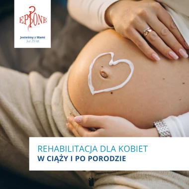 Rehabilitacja kobiet w ciąży i po porodzie